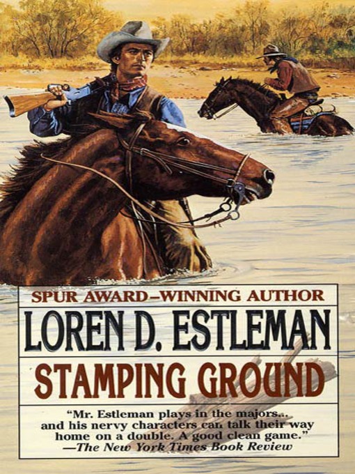 Title details for Stamping Ground by Loren D. Estleman - Available